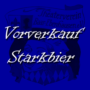 Starkbierfest – Karten-Vorverkauf